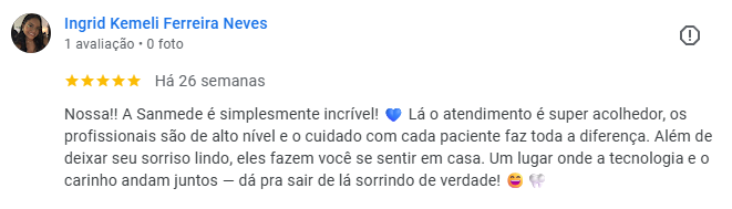 Depoimento de paciente da clínica odontológica em Manaus Sanmede — avaliação Google 2 sobre dentista em Manaus